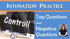 Intonation for Tag Questions & Negative Questions 